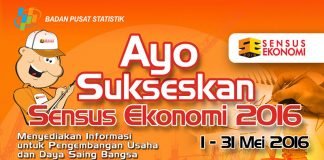 Ayo Sukseskan Sensus Ekonomi 2016