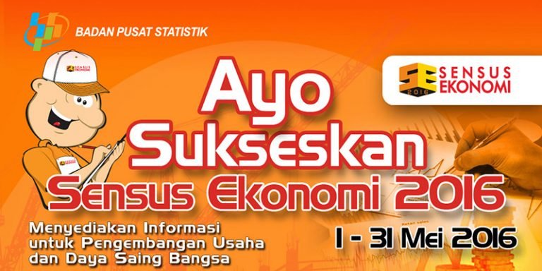 Ayo Sukseskan Sensus Ekonomi 2016