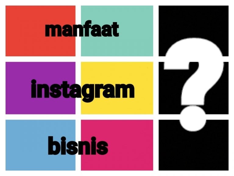 6 Manfaat Instagram Bisnis Sebagai Cara Promosi